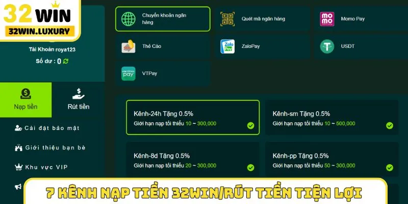 7 kênh nạp tiền 32WIN/rút tiền tiện lợi