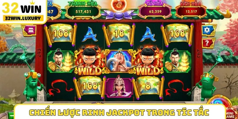 Chiến lược rinh jackpot trong tíc tắc