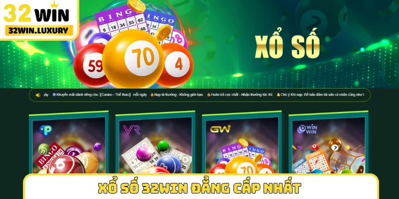 Xổ số 32Win đẳng cấp nhất